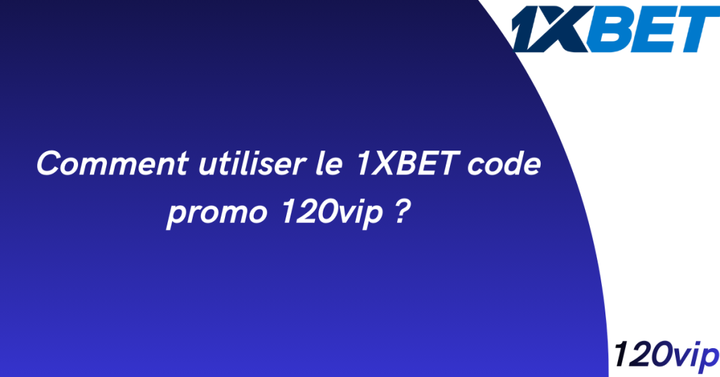 1xbet code promo 1 1xbet code promo